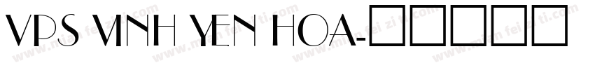 VPS Vinh Yen Hoa字体转换